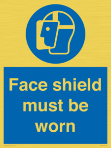 Face shield must be worn